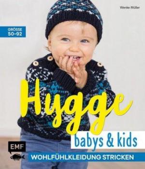 Hygge Babys und Kids - Wohlfühlkleidung stricken