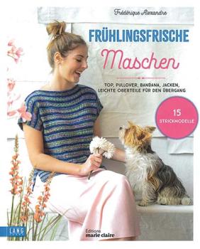 Buch Frühlingsfrische Maschen Frederique Alexandre von Langyarns