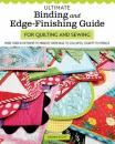 Buch (Englisch) Ultimate Binding and Edge-finishing Guide: 16 Techniken um Binding (Einfassung) herzustellen